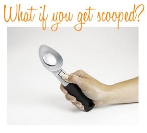 What if you get scooped?