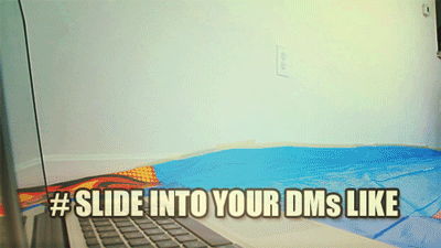 slide into your dms